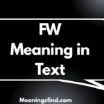 FW Meaning in Text