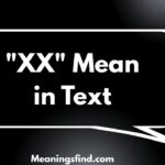 "XX" Mean in Text