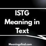 ISTG Meaning in Text